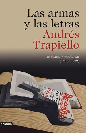 ARMAS Y LAS LETRAS, LAS | 9788423355532 | TRAPIELLO, ANDRÉS