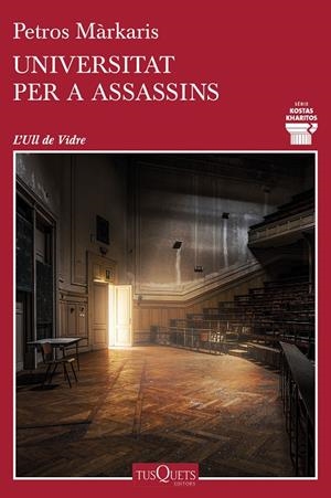 UNIVERSITAT PER A ASSASSINS (KOSTAS KHARITOS 10) | 9788490666777 | MÁRKARIS, PETROS