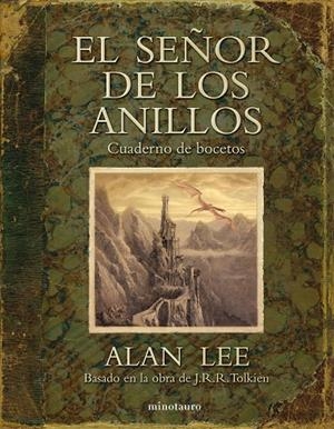 SEÑOR DE LOS ANILLOS, EL. CUADERNO DE BOCETOS (NUEVA EDICIÓN) | 9788445005897 | LEE, ALAN