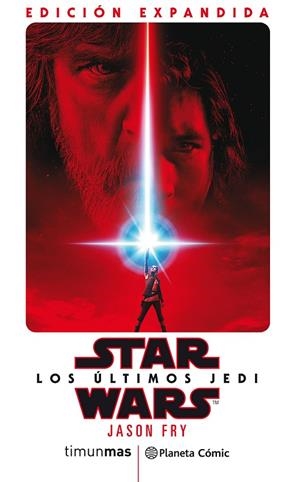 STAR WARS. LOS ÚLTIMOS JEDI | 9788491737971 | FRY, JASON