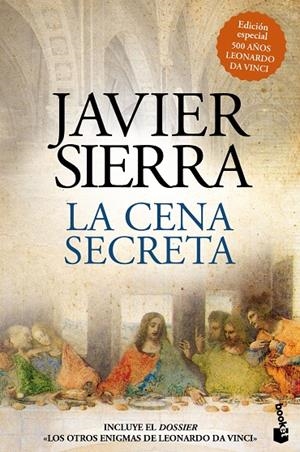 CENA SECRETA, LA (EDICIÓN ESPECIAL 500 AÑOS LEONARDO DA VINCI) | 9788408208075 | SIERRA, JAVIER