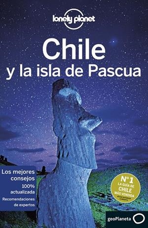 CHILE Y LA ISLA DE PASCUA : LONELY PLANET [2019] | 9788408197348