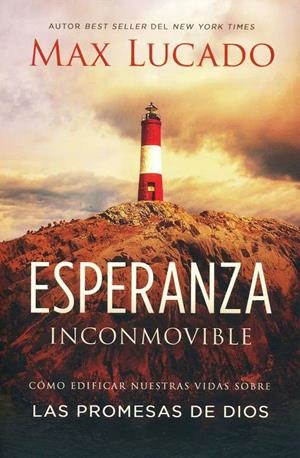 ESPERANZA INCONMOVIBLE | 9781418598853 | LUCADO, MAX