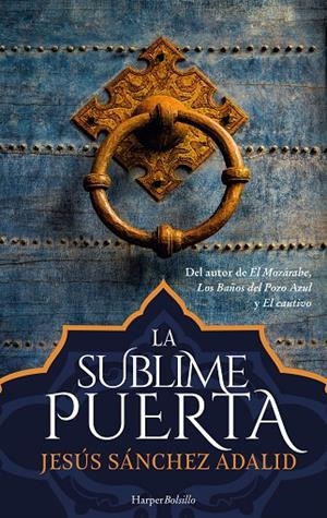 SUBLIME PUERTA, LA | 9788417216436 | SÁNCHEZ ADALID, JESÚS