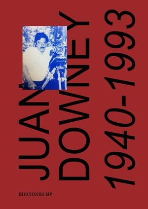 JUAN DOWNEY (1940-1993) | 9788417047818 | VARIOS AUTORES