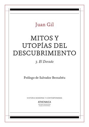 MITOS Y UTOPÍAS DEL DESCUBRIMIENTO 3 | 9788417325718 | GIL FERNÁNDEZ, JUAN