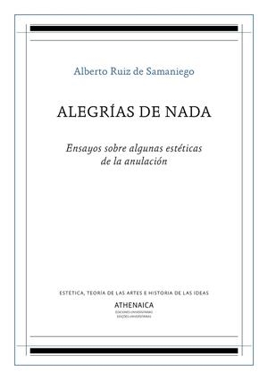 ALEGRÍAS DE NADA | 9788417325572 | RUIZ DE SAMANIEGO, ALBERTO