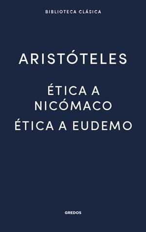 ÉTICA A NICÓMACO / ÉTICA A EUDEMO | 9788424938918 | ARISTÒTIL