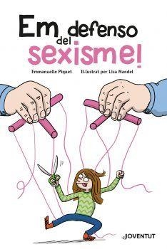 EM DEFENSO DEL SEXISME! | 9788426145932 | PIQUET, EMMANUELLE / MANDEL, LISA