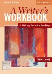 A WRITER'S WORKBOOK 4TH EDITION | 9780521544894 | SMOKE, TRUDY