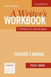 A WRITER'S WORKBOOK TEACHER'S MANUAL 4TH EDITION | 9780521544900 | SMOKE, TRUDY