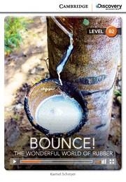 BOUNCE! THE WONDERFUL WORLD OF RUBBER | 9781107641549 | SCHREYER, KARMEL