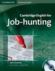 CAMBRIDGE ENGLISH FOR JOB-HUNTING STUDENT'S BOOK WITH AUDIO CDS (2) | 9780521722155 | DOWNES, COLM / DAY, JEREMY