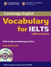 CAMBRIDGE VOCABULARY FOR IELTS WITH ANSWERS AND AUDIO CD | 9780521709750 | CULLEN, PAULINE