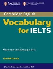 CAMBRIDGE VOCABULARY FOR IELTS WITHOUT ANSWERS | 9780521709767 | CULLEN, PAULINE