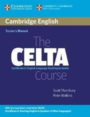 CELTA COURSE TRAINER'S MANUAL, THE | 9780521692076 | THORNBURY, SCOTT / WATKINS, PETER