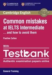 COMMON MISTAKES AT IELTS INTERMEDIATE PAPERBACK WITH IELTS GENERAL TRAINING TESTBANK | 9781316629420 | CULLEN, PAULINE