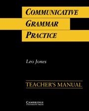 COMMUNICATIVE GRAMMAR PRACTICE TEACHER'S MANUAL | 9780521398909 | JONES, LEO