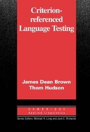 CRITERION-REFERENCED LANGUAGE TESTING | 9780521000833 | BROWN, JAMES DEAN / HUDSON, THOM
