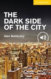 DARK SIDE OF THE CITY, THE | 9781107635616 | BATTERSBY, ALAN / PROWSE, PHILIP