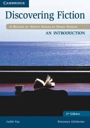 DISCOVERING FICTION AN INTRODUCTION STUDENT'S BOOK 2ND EDITION | 9781107638020 | KAY, JUDITH / GELSHENEN, ROSEMARY