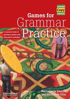 GAMES FOR GRAMMAR PRACTICE | 9780521663427 | ZAOROB, MARIA LUCIA / CHIN, ELIZABETH