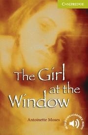 GIRL AT THE WINDOW, THE | 9780521705851 | MOSES, ANTOINETTE