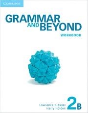 GRAMMAR AND BEYOND LEVEL 2 WORKBOOK B | 9780521279932 | ZWIER, LAWRENCE J. / HOLDEN, HARRY