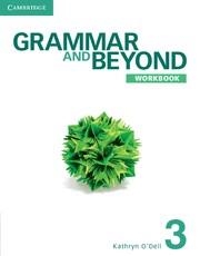 GRAMMAR AND BEYOND LEVEL 3 WORKBOOK | 9781107601970 | O'DELL, KATHRYN