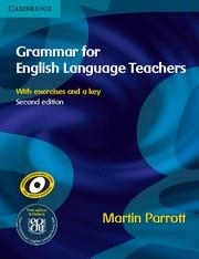 GRAMMAR FOR ENGLISH LANGUAGE TEACHERS 2ND EDITION | 9780521712040 | PARROTT, MARTIN