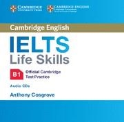 IELTS LIFE SKILLS OFFICIAL CAMBRIDGE TEST PRACTICE B1 AUDIO CDS (2) | 9781316507148 | DESCONOCIDO