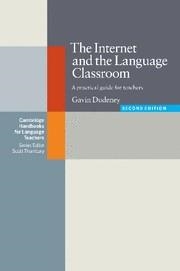 INTERNET AND THE LANGUAGE CLASSROOM, THE (2ND EDITION) | 9780521684460 | DUDENEY, GAVIN