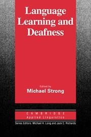 LANGUAGE LEARNING AND DEAFNESS | 9780521335799 | STRONG, MICHAEL