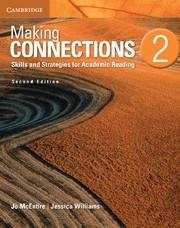 MAKING CONNECTIONS LEVEL 2 STUDENT'S BOOK 2ND EDITION | 9781107628748 | MCENTIRE, JO / WILLIAMS, JESSICA