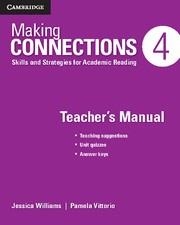 MAKING CONNECTIONS LEVEL 4 TEACHER'S MANUAL 2ND EDITION | 9781107516168 | WILLIAMS, JESSICA / VITTORIO, PAMELA