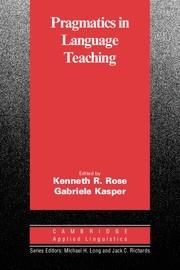 PRAGMATICS IN LANGUAGE TEACHING | 9780521008587 | ROSE, KENNETH R. / KASPER, GABRIELE