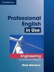 PROFESSIONAL ENGLISH IN USE ENGINEERING WITH ANSWERS | 9780521734882 | IBBOTSON, MARK