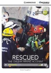 RESCUED : THE CHILEAN MINING ACCIDENT | 9781107655195 | NAUGHTON, DIANE