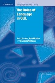 ROLES OF LANGUAGE IN CLIL, THE | 9780521150071 | LLINARES, ANA / MORTON, TOM / WHITTAKER, RACHEL
