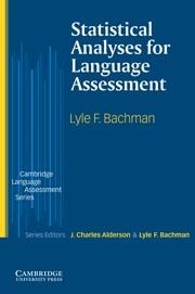 STATISTICAL ANALYSES FOR LANGUAGE ASSESSMENT | 9780521003285 | BACHMAN, LYLE F