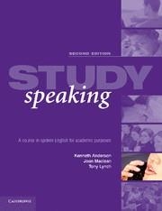 STUDY SPEAKING 2ND EDITION | 9780521533966 | ANDERSON, KENNETH / MACLEAN, JOAN / LYNCH, TONY