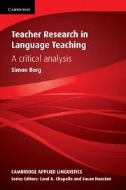 TEACHER RESEARCH IN LANGUAGE TEACHING | 9780521152631 | BORG, SIMON / CHAPELLE, CAROL A. / HUNSTON, SUSAN