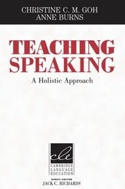 TEACHING SPEAKING | 9781107648333 | GOH, CHRISTINE C. M. / BURNS, ANNE / RICHARDS, JACK C.