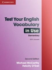 TEST YOUR ENGLISH VOCABULARY IN USE ELEMENTARY WITH ANSWERS 2ND EDITION | 9780521136211 | MCCARTHY, MICHAEL / O'DELL, FELICITY
