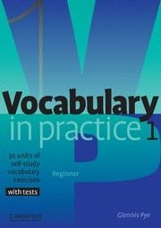 VOCABULARY IN PRACTICE 1 | 9780521010801 | PYE, GLENNIS