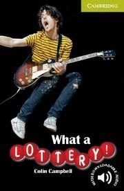 WHAT A LOTTERY! STARTER/BEGINNER | 9780521683272 | CAMPBELL, COLIN