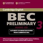 CAMBRIDGE BEC PRELIMINARY 3 AUDIO CD | 9780521671972 | CAMBRIDGE ESOL