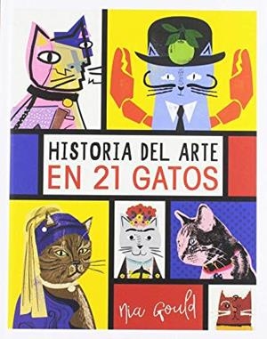 HISTORIA DEL ARTE EN 21 GATOS | 9788499796284 | VOWLES, DIANA / NORBURY, JOCELYN