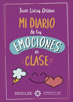 MI DIARIO DE LAS EMOCIONES EN CLASE | 9788433030405 | ONIEVA, JUAN LUCAS