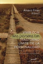 VIVIR CON UNA PERSONA CON TRASTORNO LÍMITE DE LA PERSONALIDAD | 9788433030429 | FRÍAS, ÁLVARO